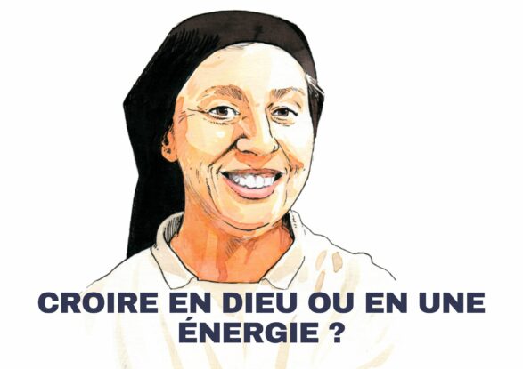 Croire en Dieu ou en une énergie ?